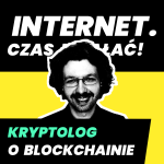 ICD #31 - Czym jest blockchain, wywiad z kryptologiem dr inż. Michałem Renem